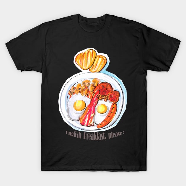 English breakfast T-Shirt by AriadnaDeRaadt